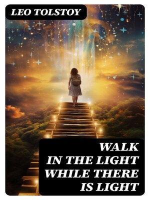 cover image of Walk in the Light While There is Light